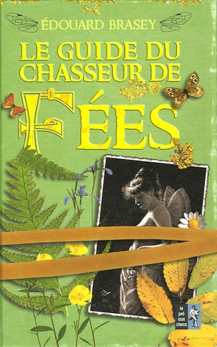 Le guide du chasseur de fées