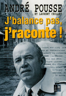 J'BALANCE PAS J'RACONTE
