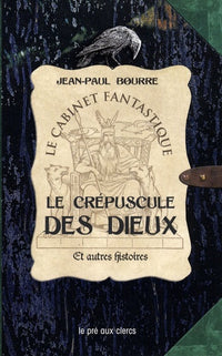 Le crépuscule des dieux et autres histoires
