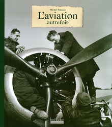 L'aviation autrefois