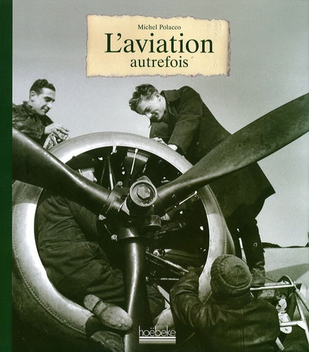 L'aviation autrefois