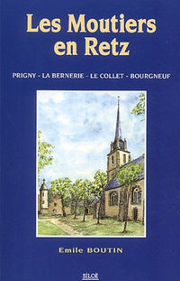 Les Moutiers-en-Retz: Prigny, La Bernerie, Le Collet, Bourgneuf