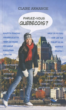 Parlez vous québécois ?