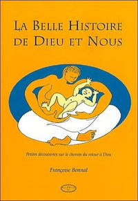 La belle histoire de Dieu et nous