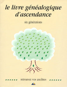 Le livre genealogique d'ascendance