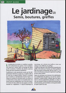 Le jardinage : Tome 2, Semis, boutures, greffes