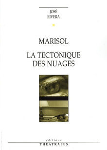 Marisol, La tectonique des nuages