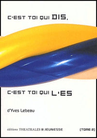 C'est toi qui dis c'est toi qui l'es T 2