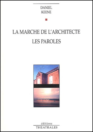 La marche de l'architecte. Les paroles