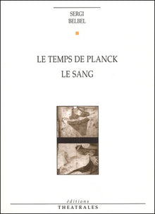 Le temps de Planck, Le sang