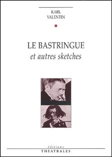 Le bastringue et autres sketches