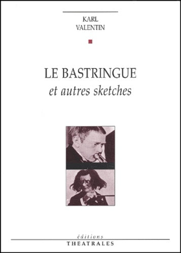 Le bastringue et autres sketches