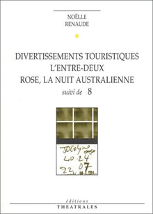 Divertissements touristiques, L'entre deux, Rose la nuit australienne