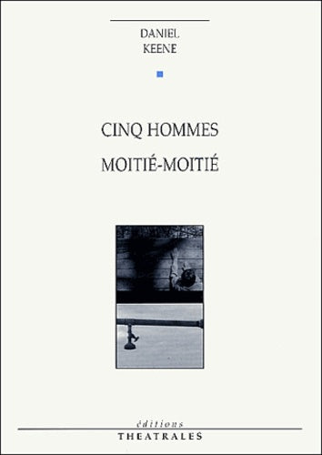 Cinq hommes moitié moitié
