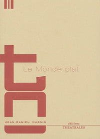 Le monde plat, L'ami de grand chemin