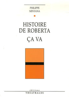Histoire de Roberta, Ça va