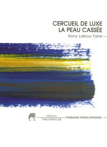 Cercueil de luxe, La peau cassée