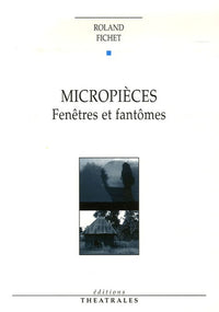 Micropièces: Fenêtres et fantômes