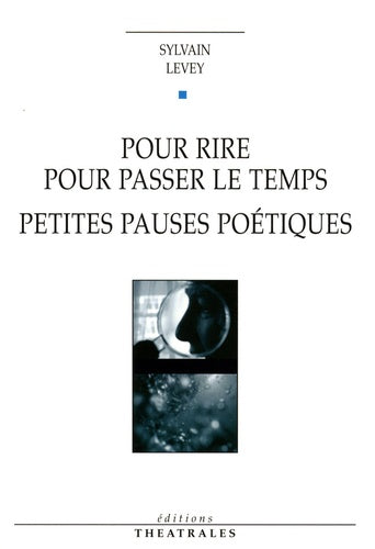 Pour rire pour passer le temps, Petites pauses poétiques