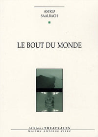 Le bout du monde
