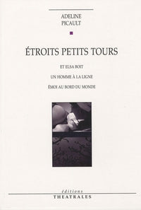 Étroits petits tours