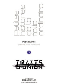 Petites histoires de la folie ordinaire