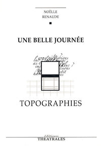 Une belle journée, Topographies