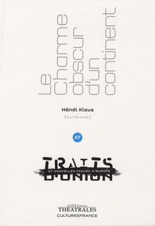 Le charme obscur d'un continent