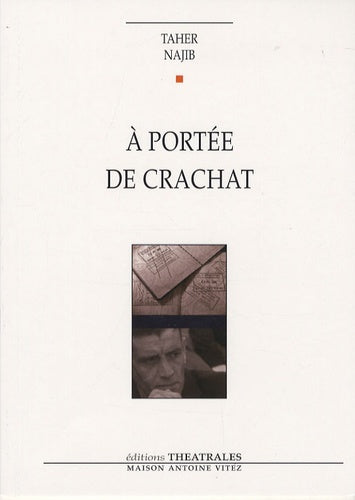 À portée de crachat