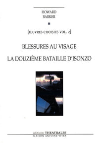 Blessures au visage la douzième bataille d'Isonzo