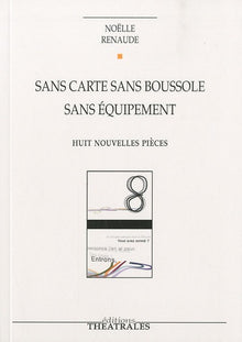 Sans carte sans boussole sans équipement