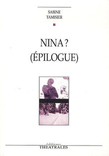 Nina ? (Épilogue)