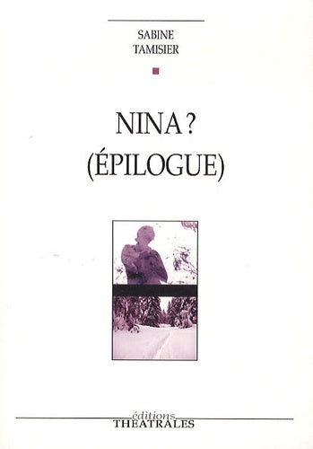 Nina ? (Épilogue)