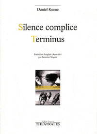 Silence complice, Terminus