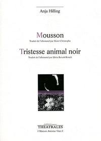 Mousson, Tristesse animal noir