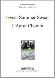 Sweet summer sweat, L'autre chemin