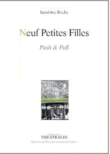 Neuf petites filles: PUSH & PULL