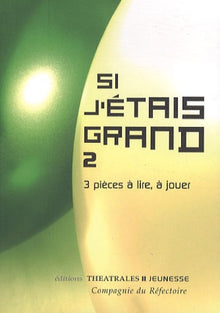 Si j'étais grand 2