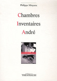 Chambres, Inventaires, André