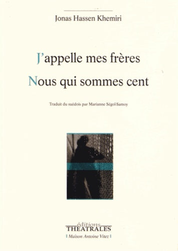 J'appelle mes frères, Nous qui sommes cent