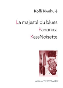 La majesté du blues / panonica / kassnoisette