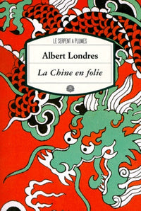 La Chine en folie: Récit