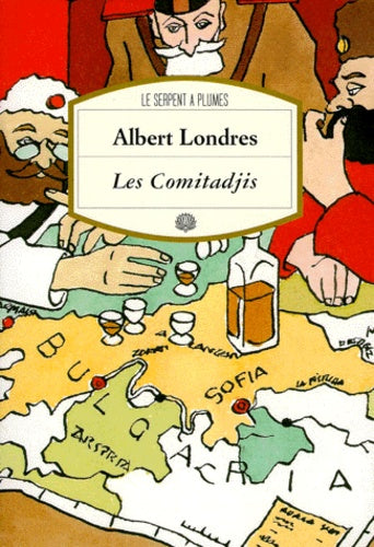 Les Comitadjis. Le Terrorisme Dans Les Balkans