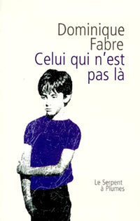 Celui qui n'est pas là