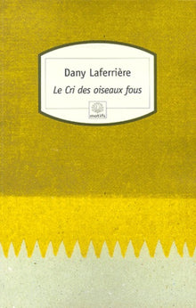 Le cri des oiseaux fous