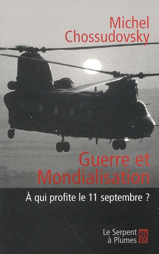 Guerre et mondialisation : A qui profite le 11 septembre ?