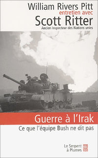 Guerre à l'Irak : Ce que l'équipe Bush ne dit pas