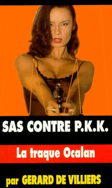 SAS contre P.K.K., numéro 135 : La Traque Ocalan