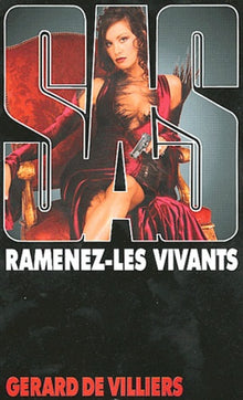 SAS, numéro 153 : Ramenez-les vivants