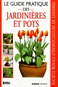 Le guide pratique des jardinières et pots